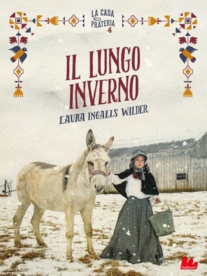 cover image of La casa nella prateria 4. Il lungo inverno